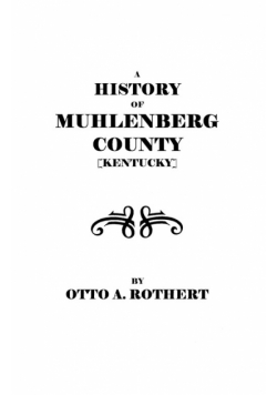 History of Muhlenberg County [Kentucky]
