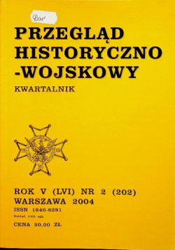 Przegląd historyczno wojskowy rok LVI nr 2 (202) Warszawa 2004