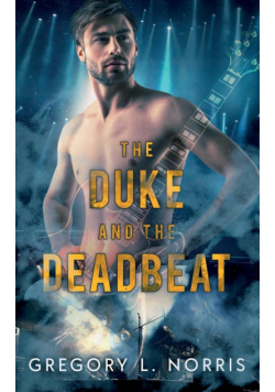 The Duke and the Deadbeat