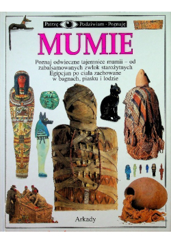 Mumie patrzę podziwiam poznaję