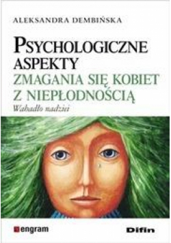 Psychologiczne aspekty zmagania się kobiet z...