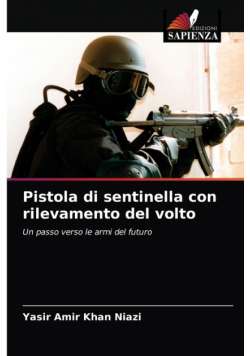 Pistola di sentinella con rilevamento del volto