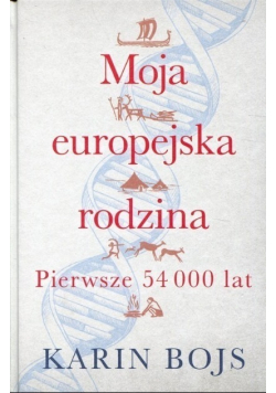Moja europejska rodzina pierwsze 54 000 lat
