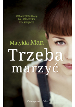 Trzeba marzyć