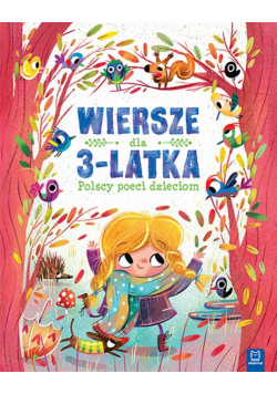 Polscy poeci dzieciom. Wiersze dla 3-latka. BR