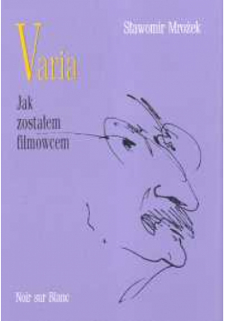 Varia jak zostałem filmowcem t.2
