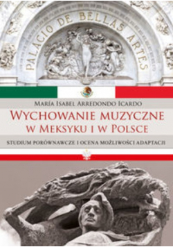 Wychowanie muzyczne w Meksyku i w Polsce