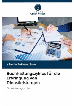 Buchhaltungszyklus für die Erbringung von Dienstleistungen