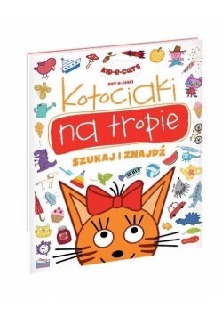 Kotociaki na tropie. Kot-o-ciaki. Szukaj i znajdź