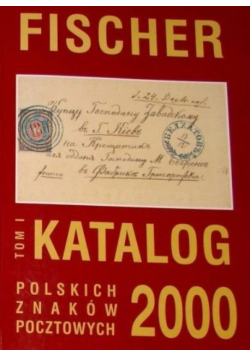 Katalog polskich znaków pocztowych 2000 Tom 1