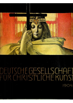 Deutsche Gesellschaft Fur Christliche Kunst Jahres Mappe 1904r
