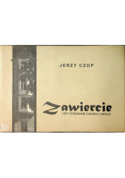 Zawiercie Listy rysowane z miasta i okolic