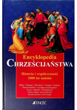 Encyklopedia chrześcijaństwa Historia i współczesność 2000 lat nadziei