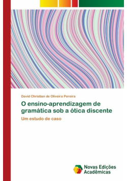 O ensino-aprendizagem de gramática sob a ótica discente