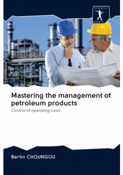 Mastering the management of petroleum products