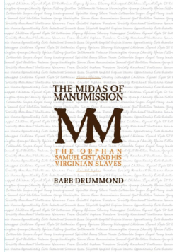 The Midas of Manumission