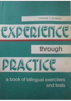 Experience Through Practice