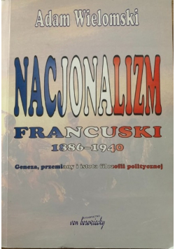 Nacjonalizm Francuski 1886 - 1940