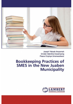 Bookkeeping Practices of SMES in the New Juaben Municipality
