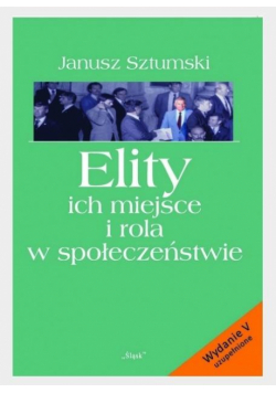 Elity ich miejsce i rola w społeczeństwie