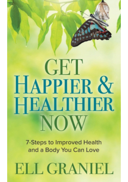 Get Happier & Healthier Now