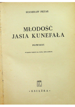 Młodość Jasia Kunefała Powieść 1947 r.