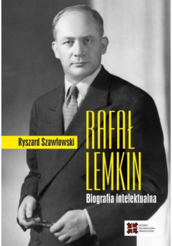 Rafał Lemkin. Biografia intelektualna