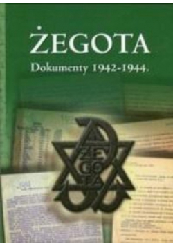 Żegota Dokumenty 1942 - 1944