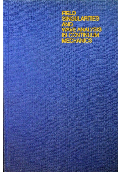 Field singularities and wave analysis in continuum mechanics