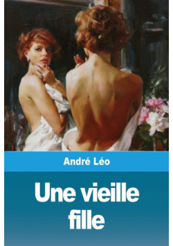 Une vieille fille