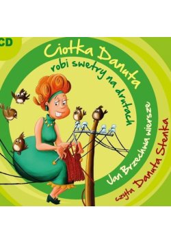 Ciotka Danuta robi swetry na drutach