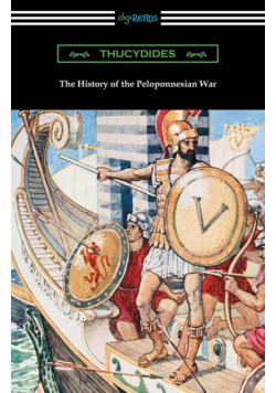 The History of the Peloponnesian War (Translated by Richard Crawley)
