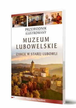 Przewodnik ilustrowany Muzeum Lubowelskie