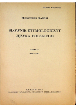 Słownik etymologiczny języka polskiego zeszyt 3