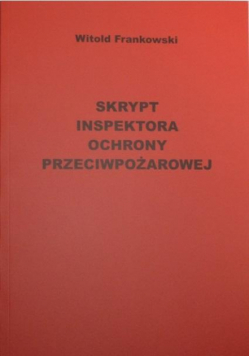 Skrypt inspektora ochrony przeciwpożarowe
