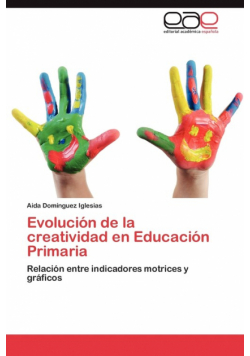 Evolucion de La Creatividad En Educacion Primaria