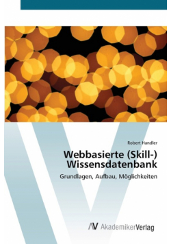 Webbasierte (Skill-) Wissensdatenbank