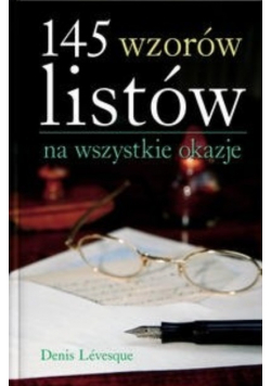 145 wzorów listów na wszystkie okazje