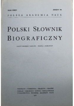 Polski słownik biograficzny Tom XXII / 3 Zeszyt 94