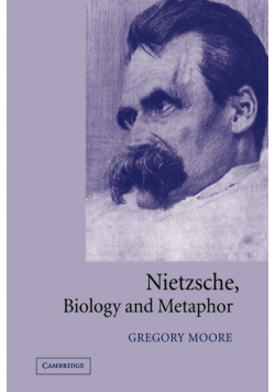 Nietzsche, Biology and Metaphor