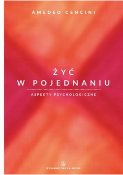 Żyć w pojednaniu. Aspekty psychologiczne