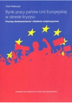 Rynki pracy państw Unii Europ. w okresie kryzysu