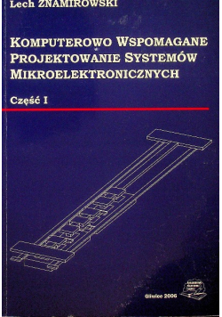 Komputerowo wspomagane projektowanie systemów mikroelektronicznych część 1