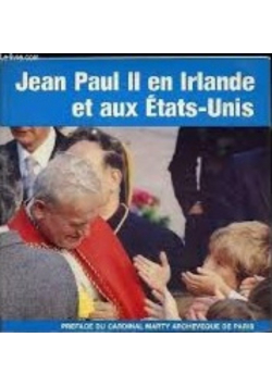 Jean Paul II en Irlande et aux Etats Unis
