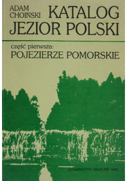 Katalog jezior polski pojezierze pomorskie część I