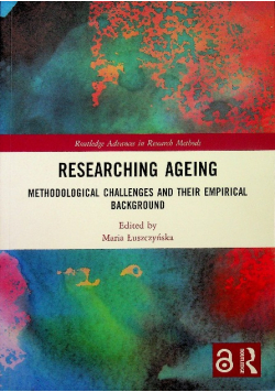 Researching Ageing Methodological Challenges and their Empirical Background