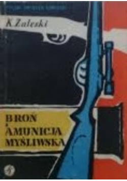 Broń Amunicja myśliwska