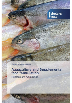 Aquaculture and Supplemental feed formulation