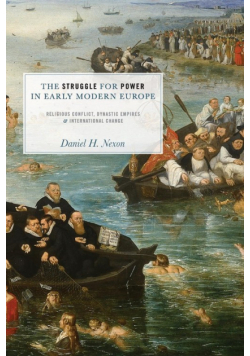 The Struggle for Power in Early Modern Europe