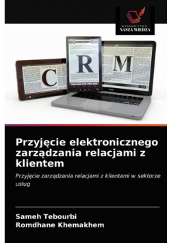 Przyjęcie elektronicznego zarządzania relacjami z klientem